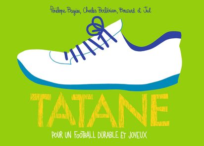 Tatane - Pénélope Bagieu, Charles Berberian,  Bouzard,  Jul
