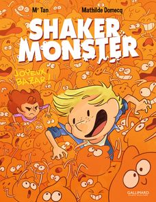 Shaker Monster - Mathilde Domecq, Mr Tan
