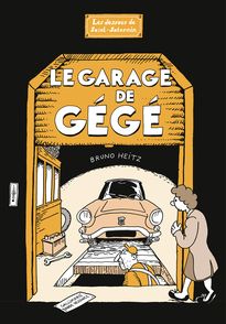 Le Garage de Gégé - Bruno Heitz