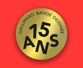 15 ans, Gallimard Bande Dessinée